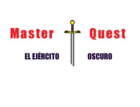 Master Quest Página Oficial De La Saga Master Quest El Ejército Oscuro