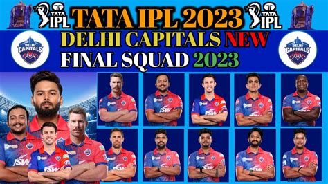 Ipl 2023 Delhi Capitals New Squad Delhi Team Squad 2023 Dc Team Full