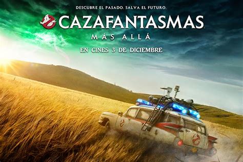 CAZAFANTASMAS MÁS ALLÁ 3 DE DICIEMBRE DE 2021 EN CINES TE INVITAMOS