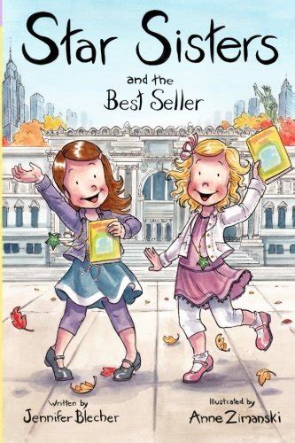 Star Sisters And The Best Seller By Jennifer Blecher Goodreads