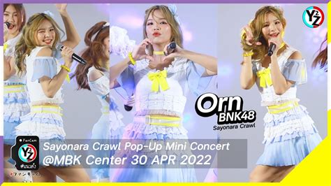 Orn BNK48 Fancam Sayonara Crawl Sayonara Crawl Popup Mini Concert