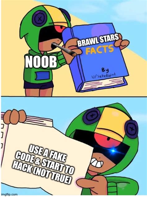 Brawl Stars No True Hack Brawl Stars Meme Imgflip