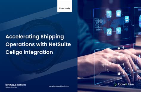 Accelerating Shipping Operations With Netsuite Celigo Integration