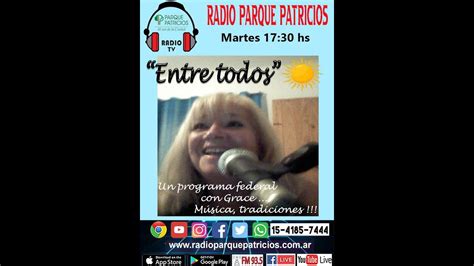 Radio Parque Patricios Entre Todos De Agosto De Youtube