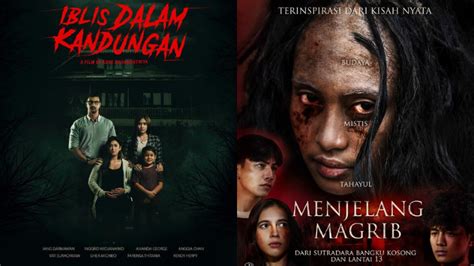 Rekomendasi Film Horor Indonesia Terbaru Siap Siap Dibuat Merinding