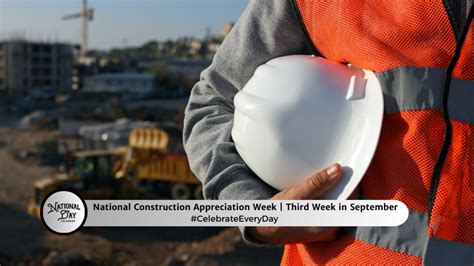 National Construction Appreciation Week Third Week In September