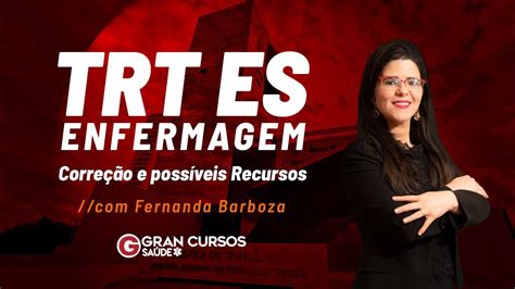 Concurso Trt Es Enfermagem Corre O E Poss Veis Recursos Fernanda