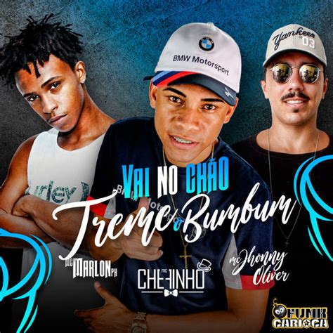 Album Vai no Chão Treme o Bum Bum MC Chefinho Qobuz download and