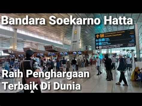 WOWW BANDARA SOEKARNO HATTA MENDAPAT PERINGKAT BANDARA TERBAIK DI