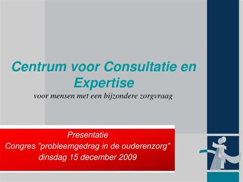 PPT Centrum Voor Consultatie En Expertise Voor Mensen Met Een