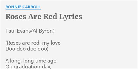 "ROSES ARE RED" LYRICS by RONNIE CARROLL: Paul Evans/Al Byron) A...