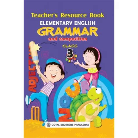 Elementary English Grammar And Composition Teachers Resource Book For