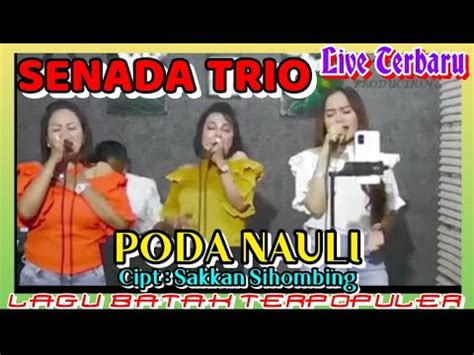 Lagu Batak Poda Nauli Cover By Senada Trio Cipt Sakkan