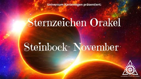 Sternzeichen Orakel Steinbock November Wichtige Zeit Der