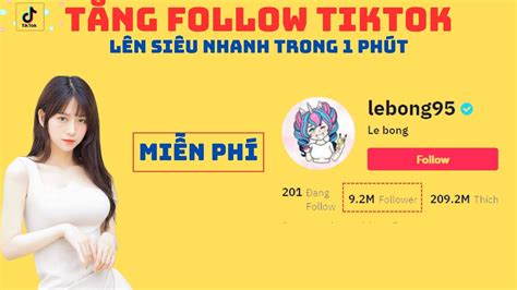 Cách Tăng Follow Tiktok Miễn Phí Nhanh Nhất 2023 TĂng Follow Tiktok