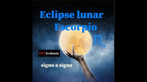 En DirectoEclipse Penumbral Eje Tauro Escorpio LUNA DE LAS FLORES