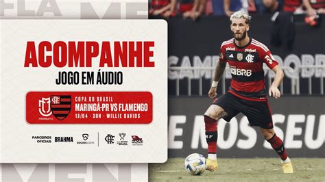 Copa Do Brasil Maring X Flamengo Em Udio Youtube