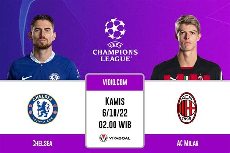 Chelsea Vs AC Milan Prediksi Jadwal Dan Link Live Streaming