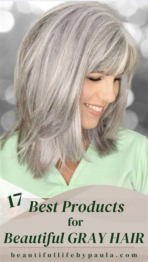 17 Best Products For Beautiful Gray Hair Grey Hair Care Beautiful Gray Hair Grey Hair Looks