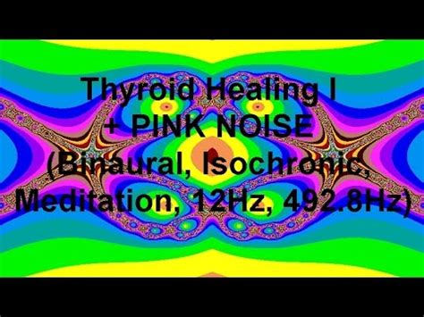 Thyroid Healing I PINK NOISE Binaural Isochronic Meditation 12Hz