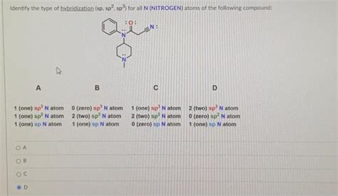 Solved Identify The Type Of Hybridization Sp Sp2sp3 For