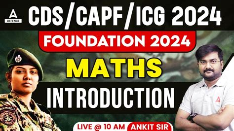 CDS CAPF ICG Foundation 2024 MATHS Introduction By Ankit Solanki