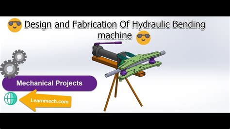 Design And Fabrication Of Hydraulic Pipe Bending Machine YouTube