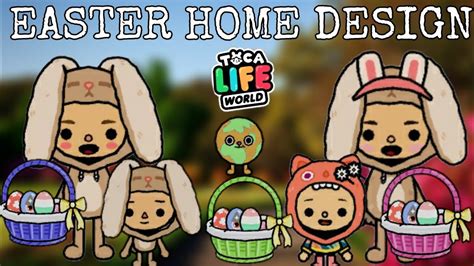 Easter Home Design Toca Boca Toca Life World2022 New Updte Youtube