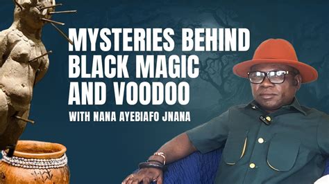 The Mysteries Behind Black Magic And Voodoo Youtube