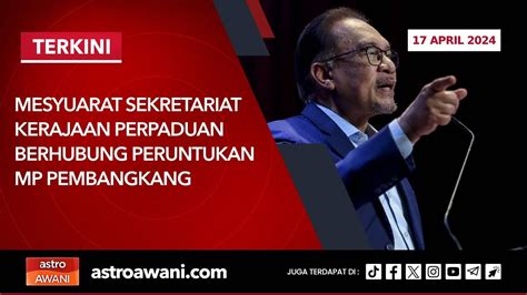 Langsung Mesyuarat Sekretariat Kerajaan Perpaduan Berhubung