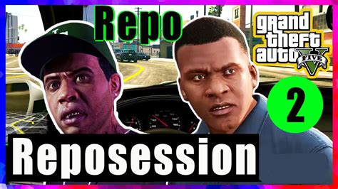 GTA V Repossession Mission 2 Gamesterraju YouTube