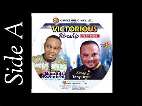 Victorious Worship – Nnamdi Ewenighi & Tony Isreal |Latest Nigerian ...