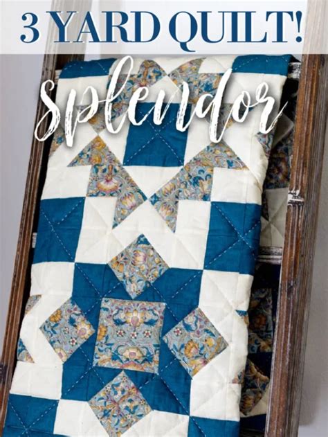 Splendor 3 Yard Free Quilt Pattern Story SewCanShe Free Sewing