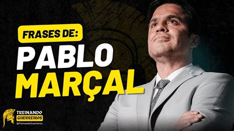 Frases De Pablo Marçal Melhores Frases De Pablo Marçal Frases