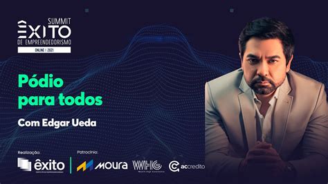 Summit Xito P Dio Para Todos Edgar Ueda Youtube