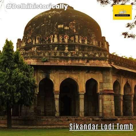 The Tomb of Sikandar Lodi – Delhipedia