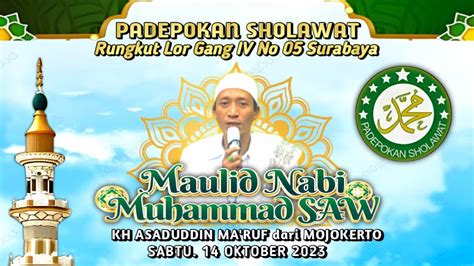 LIVE MAULID NABI MUHAMMAD SAW PADEPOKAN SHOLAWAT RUNGKUT LOR