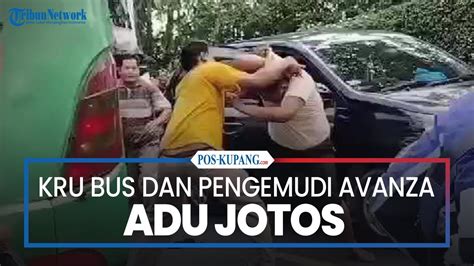 Kru Bus Dan Pengemudi Avanza Adu Jotos YouTube