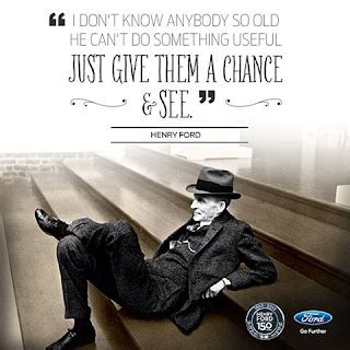 We Love Ford S Past Present And Future Henry Ford Quotes