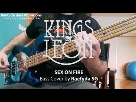 Kings Of Leon Sex On Fire Bass Cover Raefyda SG YouTube