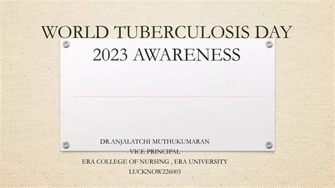 World Tuberculosis Day 2023 Awareness Pptx