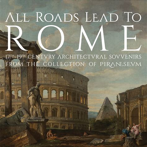 All Roads Lead to Rome - SFO Museum Exhibit - Piraneseum