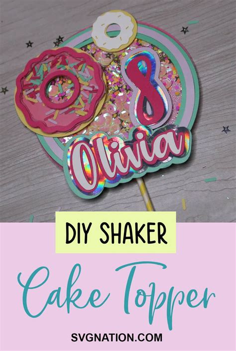 A Cake Topper With The Words Diy Shaker And Donuts On It