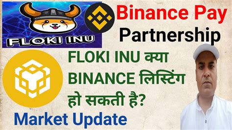 Floki Inu Binance Partnerships Floki Inu Coin Update Earn With