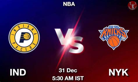 IND Vs NYK Dream11 Team Prediction Fantasy NBA Tips 31 Dec 2023