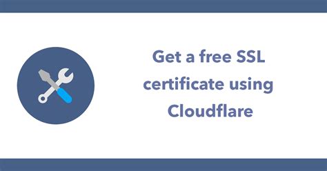 Get A Free SSL Certificate Using Cloudflare DC Blog