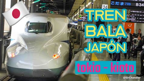 TREN BALA JAPÓN VIAJE DE TOKIO A KIOTO YouTube