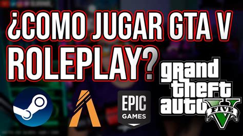 Como Jugar Gta V Roleplay Guia De Como Descargar E Instalar Fivem