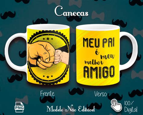 Arte Digital Canecas Meu Pai Melhor Amigo Cn Elo