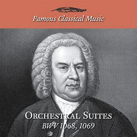 Amazon Simply Bach Orchestral Suites Bwv Famous